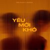 MV "Yêu mới khó" của Kimmese ft Mike Phạm lấy cảm hứng từ chuyện đời thực