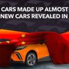 Trung Quốc chiếm gần một nửa số ô tô mới được tiết lộ trong năm 2022