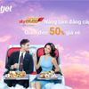 Nâng tầm đẳng cấp cùng Vietjet Air với ưu đãi 50% hạng vé Skyboss Business & Skyboss