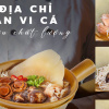 Địa chỉ ăn vi cá siêu chất lượng ở Sài Gòn