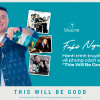 Fabo Nguyễn – Hành trình truyền cảm hứng về phong cách sống “This Will Be Good”