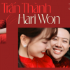 Trấn Thành, Hari Won: "Hợp đồng hôn nhân của chúng tôi kéo dài ba kiếp nhân sinh"