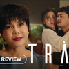 Review phim Trà: Năm 2024 rồi mà vẫn còn những thảm họa 18+ như thế này