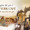 Trải nghiệm khó quên ở New York Café tiệm cà phê đẹp nhất thế giới