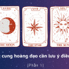 Tháng 3: Các cung hoàng đạo cần lưu ý điều gì? (Phần 1)