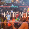 [Mới nhất] Lễ hội té nước Songkran Thái Lan 2024