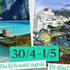 Chính thức nghỉ 5 ngày: Du lịch nước ngoài được dịp lên ngôi, những nơi không cần xin visa dưới đây chính là lựa chọn hàng đầu!