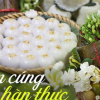 Chuẩn bị mâm cúng Tết Hàn thực: 3 vật phẩm nên có để "rước lộc về nhà"