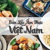 Top những món ăn Việt Nam được thế giới vinh danh