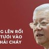 Những phát ngôn thấm vào lòng dân của Tổng Bí thư Nguyễn Phú Trọng