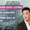 Ông Nguyễn Quốc Cường làm Tổng giám đốc Quốc Cường Gia Lai