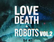 Review Love, Death & Robots season 2: Chiều chuộng thị giác nhưng nội dung nhạt nhòa