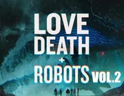 Review Love, Death & Robots season 2: Chiều chuộng thị giác nhưng nội dung nhạt nhòa