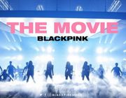 Trailer 'Blackpink the Movie' ra mắt khiến fan hâm mộ không khỏi phấn khích