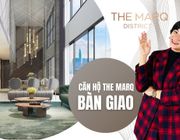 The Marq - Căn hộ siêu sang đẳng cấp bậc nhất Sài Gòn có gì đặc biệt?