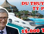 Du Thuyền 15.000 Tỷ của Bill Gates và 9 Siêu Du Thuyền Đắt Đỏ Nhất Của Các Tỷ Phú Thế Giới