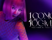 MV "1 Cọng tóc mai" từ Tóc Tiên FT. Touliver: Sự trở lại bùng nổ