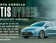 Toyota corolla Altis Hybrid - Chiếc xe xanh đầy "chất chơi"