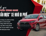 Đánh giá Toyota wigo 2023 - Xe nhỏ đi phố