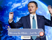Nhờ đường đời có con số 3 của Jack Ma đã giúp ông trở thành tỷ phú