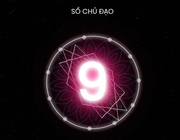 Ý nghĩa "Con số chủ đạo 9" trong nhân số học