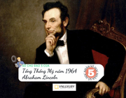 Bước chuyển mình của tổng thống nước Mĩ Abraham Lincoln có số chủ đạo 5
