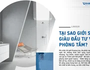 Tại sao giới siêu giàu đầu tư vào phòng tắm?