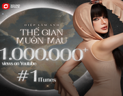 Thế gian muôn màu của Diệp Lâm Anh cán mốc 1 triệu lượt xem trên youtube