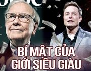 Bí mật không ngờ của giới tỷ phú siêu giàu