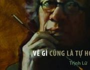 Triển lãm tranh “Vẽ gì cũng là tự họa” của họa sĩ - dịch giả tài danh Trịnh Lữ