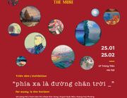 TRIỂN LÃM TRANH “PHÍA XA LÀ ĐƯỜNG CHÂN TRỜI”