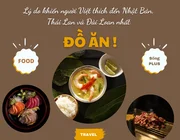 Lý do khiến người Việt thích đến Nhật Bản, Thái Lan và Đài Loan nhất: đồ ăn!