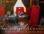 Thai Village – nhà hàng vi cá bào ngư  lâu đời tại TP. Hồ Chí Minh