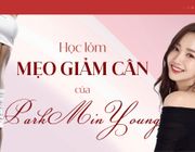 Học lỏm mẹo giảm cân của Park Min Young để giữ dáng xinh