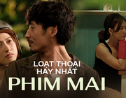 Loạt câu thoại "suy" cực độ trong Mai của Trấn Thành: Cảm ơn anh vì đã không đợi em...