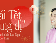 Cái Tết "dung dị" của doanh nhân Lưu Nga