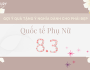 Thêm 1 gợi ý quà tặng ý nghĩa dành cho phái đẹp ngày Quốc tế phụ nữ 8/3
