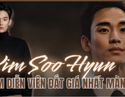 "Thị đế trẻ tuổi nhất Baeksang" Kim Soo Hyun: Hành trình trở thành nam diễn viên đắt giá nhất màn ảnh Hàn