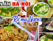 10 con Phố ẩm thực Hà Nội nức tiếng nghe tên thôi đã thèm