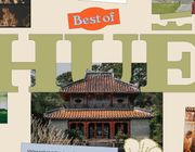 Best of Huế: Tái khám phá Cố Đô với những địa điểm “đỉnh lưu” trong lòng hội sành du lịch