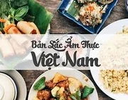 Top những món ăn Việt Nam được thế giới vinh danh