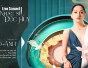 Bảo Anh hé lộ nhiều bí mật trong liveconcert “Những gì đến tự nhiên” của nhạc sĩ Đức Huy