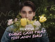 Đừng Làm Trái Tim Anh Đau: Nỗ lực “trẻ hoá" của Sơn Tùng