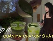 4 tọa độ cà phê có món matcha làm điêu đứng giới trẻ Hà Thành: Nơi vỏn vẹn vài chỗ ngồi, nơi đắt xắt ra miếng
