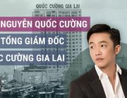 Ông Nguyễn Quốc Cường làm Tổng giám đốc Quốc Cường Gia Lai