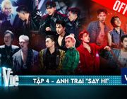 4 bài hát mới trong tập 4 Anh Trai Say Hi - Chơi đùa với lửa, nóng hơn sa mạc