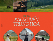 Bộ ba xao xuyến Trung Hoa: Một thoáng Tân Cương, một vòng Thượng Hải, một trời Chiết Giang