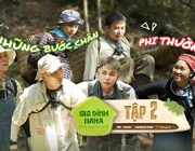 Tập 2 Gia Đình Haha: Các anh tài chị đẹp trải nghiệm kỹ năng sinh tồn giữa rừng