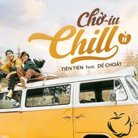 MV "Chờ iu chill" - Dế Choắt x Tiên Tiên: Món quà cho các chiller