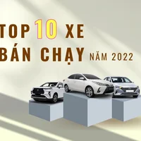 Top 10 xe bán chạy nhất năm 2022: Xe Việt mất hút, Toyota Vios quay lại vị trí số 1